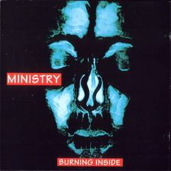 Ministry : Burning Inside (CD)
